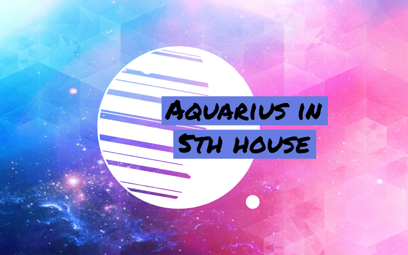 Aquarius in 5th House: A Big Rebellious Side