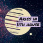 Aries in 11th house