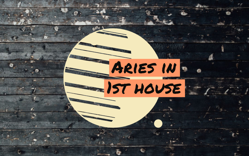 Aries in 1st House Always on the Go