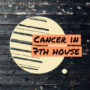 Cancer in 7th house