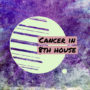 Cancer in 8th house