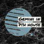 Gemini in 7th house
