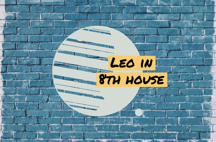 Leo in 8th house