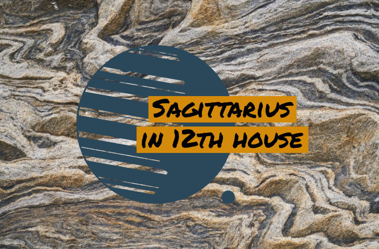 Sagittarius in 12th house
