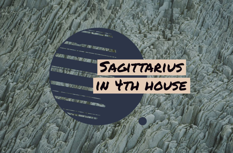 Sagittarius in 4th house