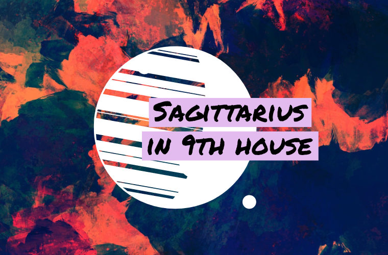 Sagittarius in 9th house