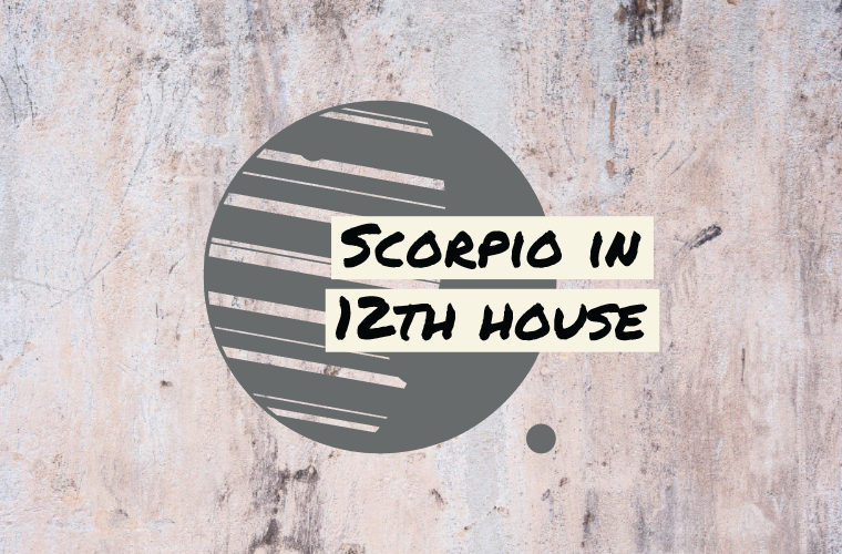 Scorpio in 12th house