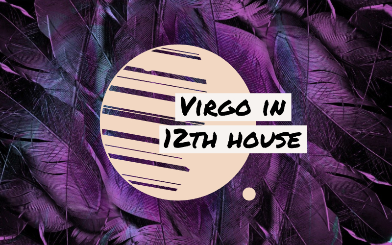 Virgo in 12th House Compassion at Its Best