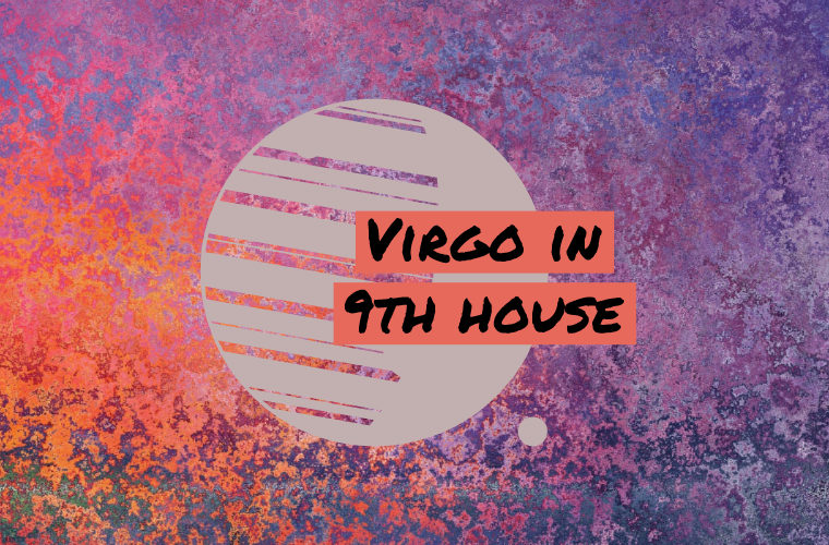 Virgo in 9th house