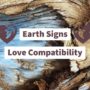 Love compatibility between earth signs