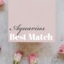 Aquarius Best Match