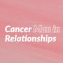 Cancer Man in Relationships