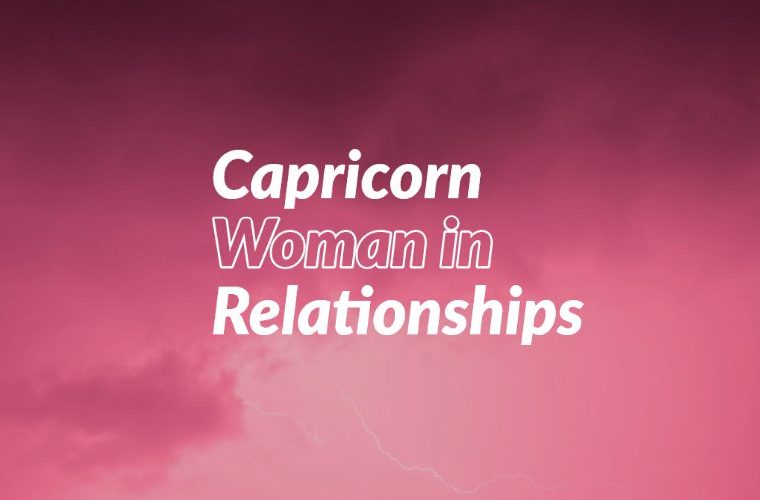 Capricorn Woman in Relationships