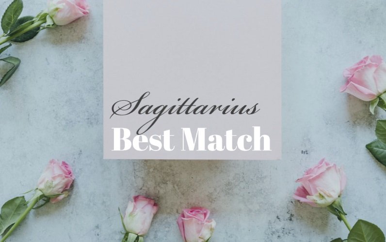 Sagittarius Best Match Who is The Right Person for You?