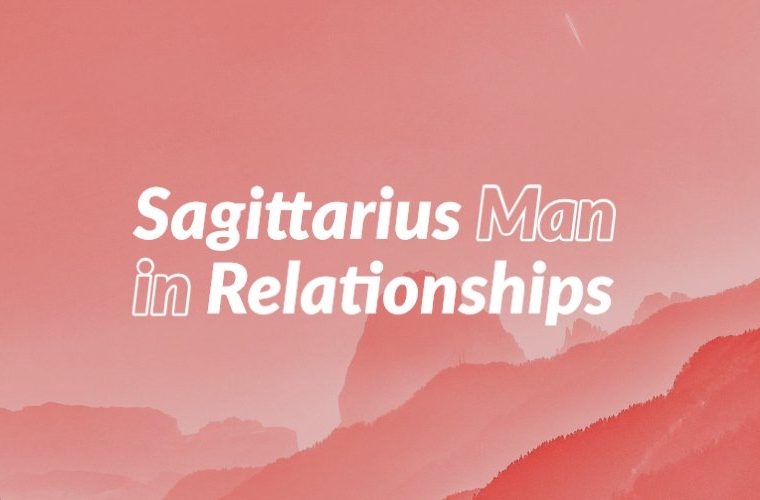 Sagittarius Man in Relationships