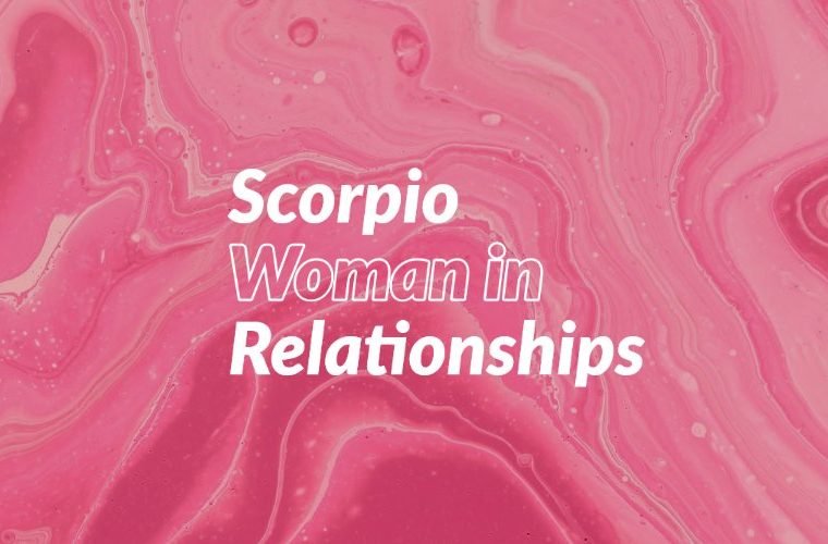 Scorpio Woman in Relationships