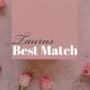 Taurus Best Match
