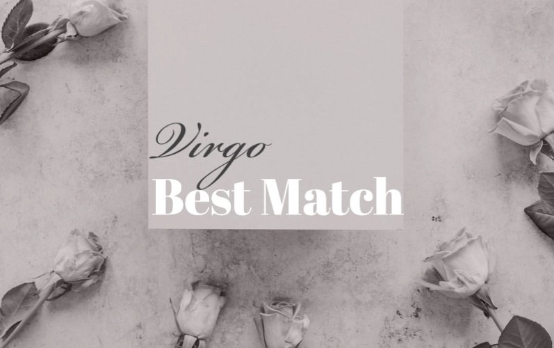 Virgo Best Match Who is The Right Person for You?